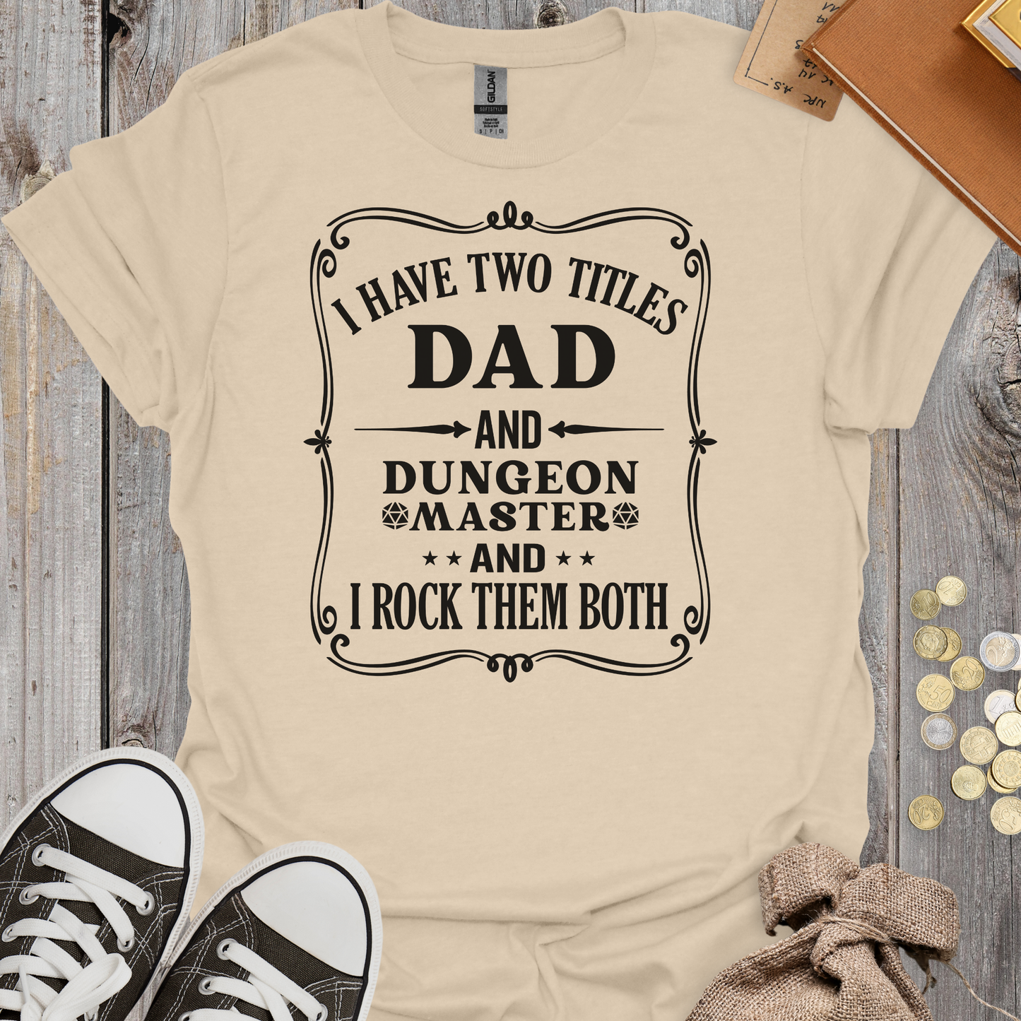 I Have Two Titles Dad And Dungeon Master