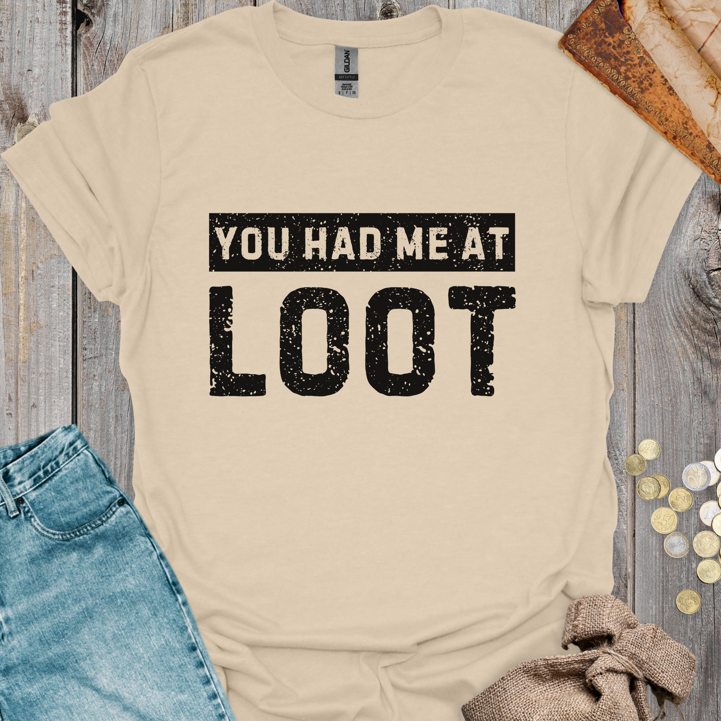 You Had Me At Loot