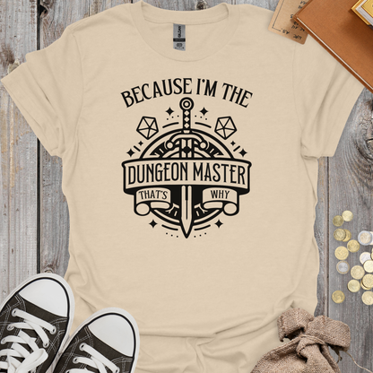 Because I'm the DM That's Why