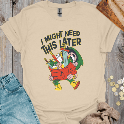 I Might Need This Later