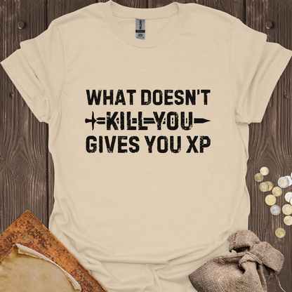 What Doesn't Kill You Gives You XP