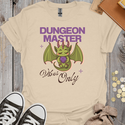 Dungeon Master Vibes Only