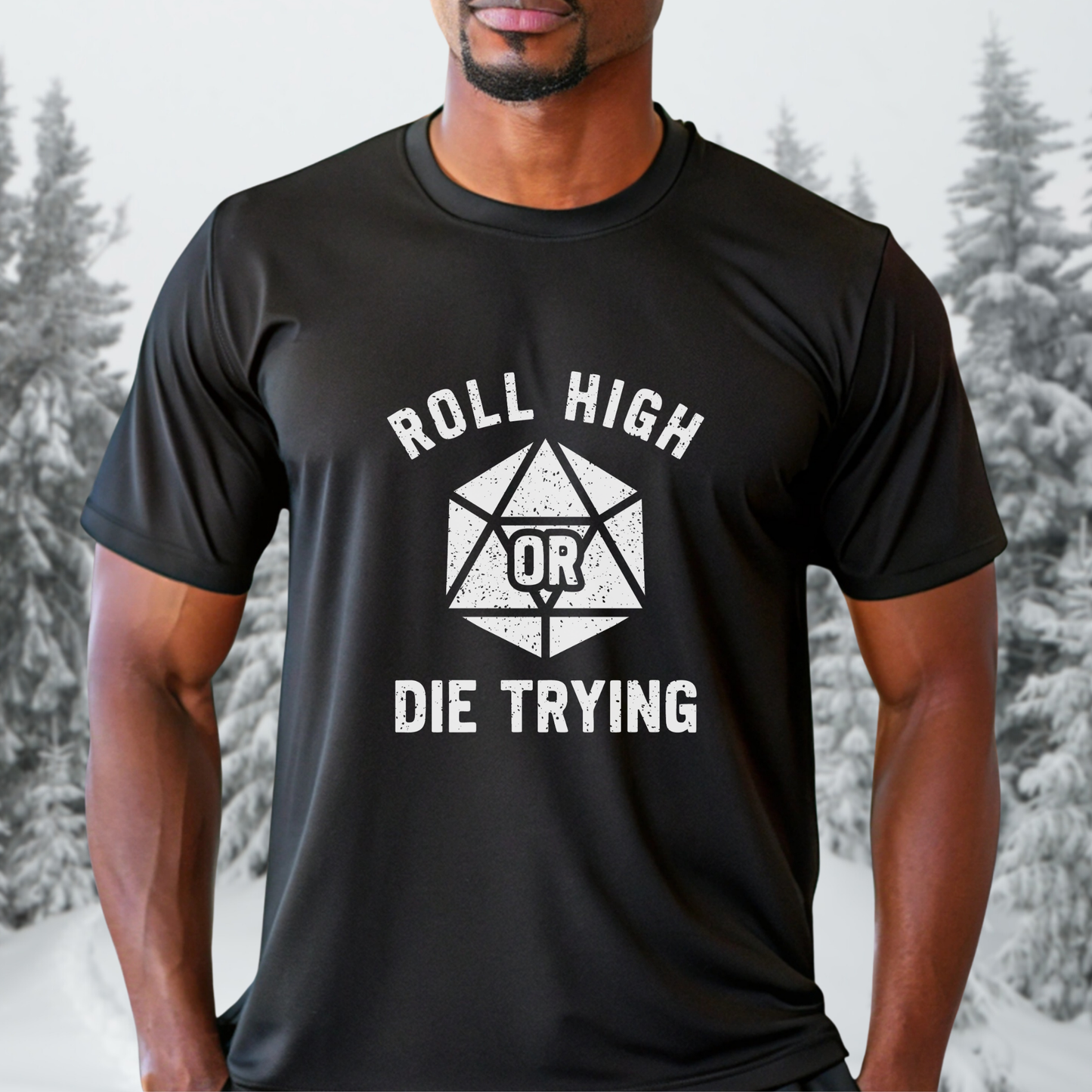 Roll High or Die Trying
